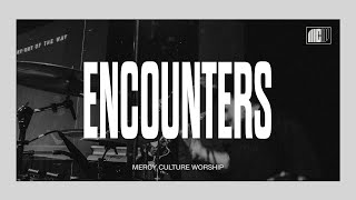 11:30AM Encounter | 03.31.24 | Mercy Culture Worship