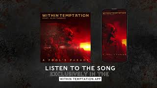 Listen to 'A Fool's Parade' - exclusively in our Within Temptation app Resimi