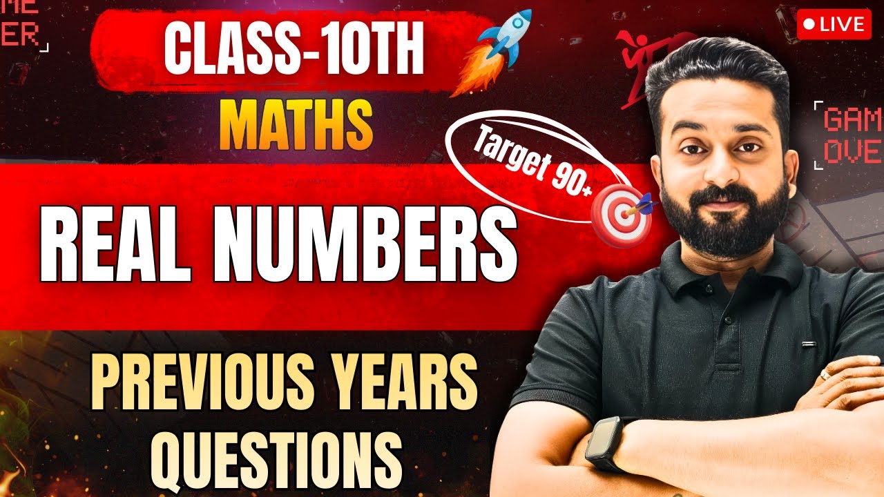 Class 10 Maths REAL NUMBERS 🔥 Previous Years Important Questions | Board Exam Special | Sumit Sir