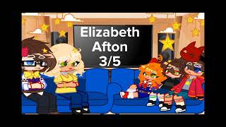 Past Aftons react to Elizabeth Future