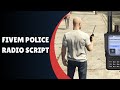 Revolutionize Your FiveM Experience with the Advanced Police Radio Script!