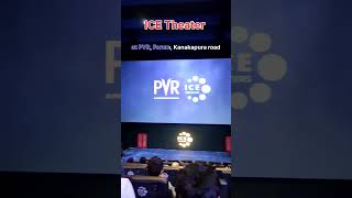ICE Theaters PVR Superplex Forum mall Kanakapura Road near konanakunte cross metro in bangalore