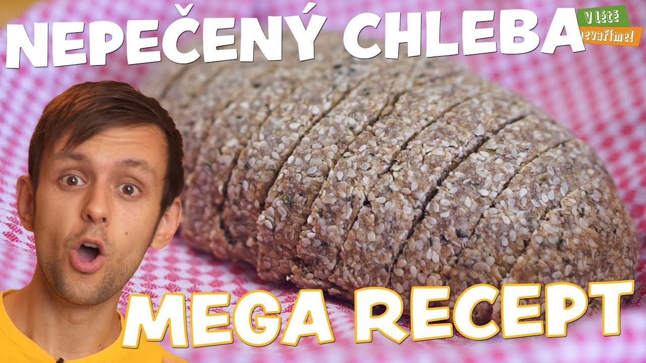 MEGA RECEPT - NEPEČENÝ RAW CHLÉB