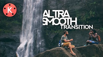 Altra Smooth Transition in Kinemaster | Kinemaster Video Editing