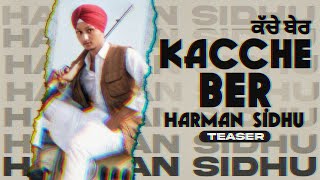 Kacche Ber Teaser Harman Sidhu Arjun Sharma Ga Records Latest Punjabi Song 2021