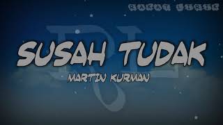 SUSAH TUDAK - MARTIN KURMAN (video lirik) lagu sedih lamaholot adonara