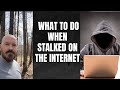 What To Do When Stalked On the Internet