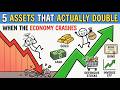 5 Assets That Actually Double When the Economy Crashes | Strategic Framed