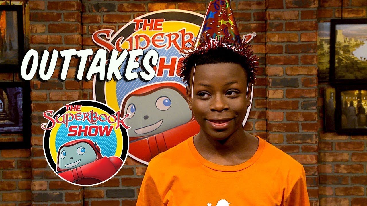 OutTakes - The Superbook Show