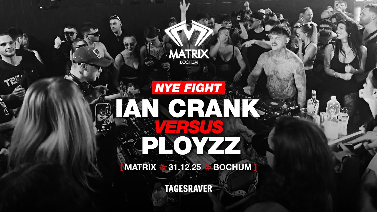 NYE FIGHT💥 IAN CRANK ⚡VS⚡ PLOYZZ 💥 TRINITY x TAGESRAVER UVM. [MATRIX BOCHUM 💥 HARDTECHNO 💥 31.12.25]