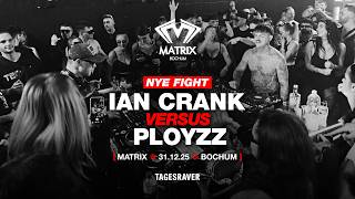 NYE FIGHT💥 IAN CRANK ⚡VS⚡ PLOYZZ 💥 TRINITY x TAGESRAVER UVM. [MATRIX BOCHUM 💥 HARDTECHNO 💥 31.12.25]