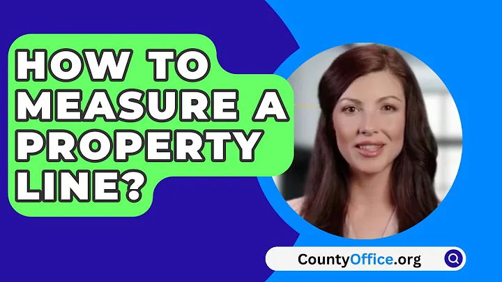 How To Measure A Property Line? - CountyOffice.org