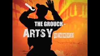 The Grouch - ARTSY (Instrumental)