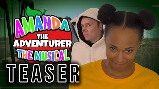 Amanda The Adventurer: The Musical Teaser Trailer