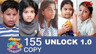 Fun Bucket JUNIORS | Episode 155 | Unlock 1.0 Comedy | Telugu Comedy Web Series | TeluguOne