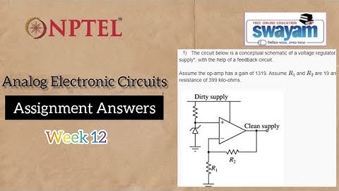 Analog Electronic Circuits NPTEL Week 12 Assignment