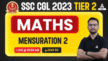 SSC CGL 2023 Tier 2 Maths | SSC CGL Mains Maths by Dixit Sir | Mensuration #2