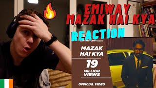 Emiway  Mazak Hai Kya  Epic Song irish Reaction