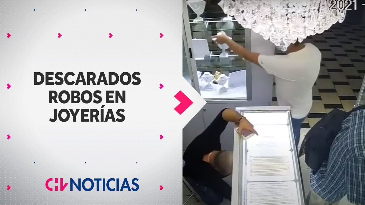 DESCARADOS: Así actúan sujetos que roban joyerías y tiendas en Santiago - CHV Noticias