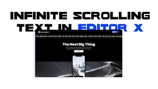 HOW TO MAKE INFINITE SCROLLING TEXT IN EDITOR X