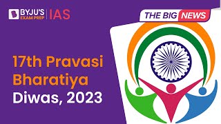 Pravasi Bharatiya Diwas | Indian Diaspora | Pravasi Bharatiya Samman Awards | UPSC CSE 2023 screenshot 2