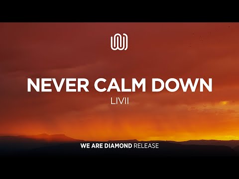LIVII Never Calm Down 