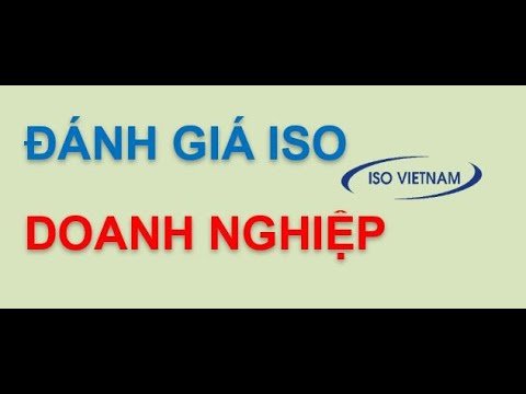 Cách đánh giá ISO một Doanh nghiệp | ISO Việt Nam - youtube