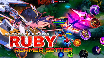 Awesome Ruby Roamer Setter ! SoloQ Best Build 2023 - MLBB