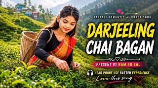 Darjeeling Chai Bagan||New Santali Romantic Ai Cover Song||New Santali song 2026||Santali Cover Song screenshot 3