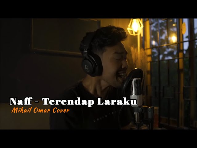 Naff - Terendap Laraku || Mikail Omar Cover class=