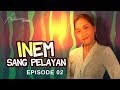 FTV Inem Sang Pelayan | Episode 02