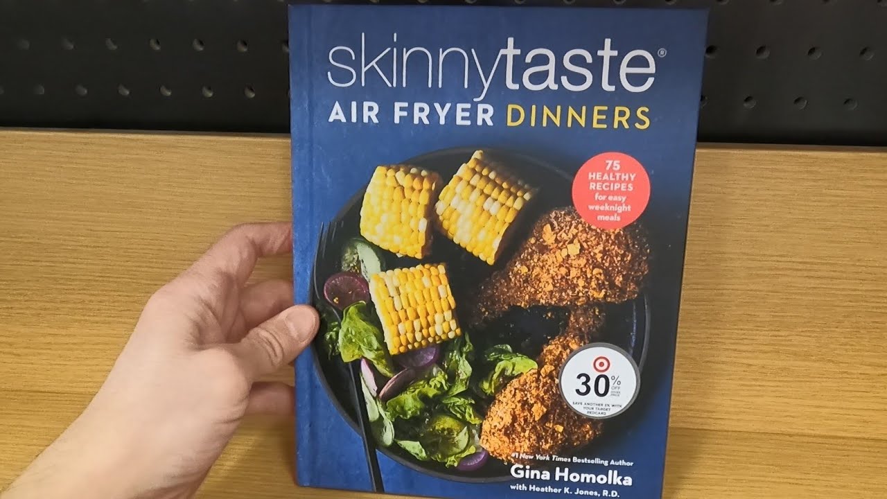 SKINNYTASTE AIR FRYER DINNERS 75 HEALTHY RECIPES A COOKBOOK GINA HOMOLKA BOOK CLOSER LOOK