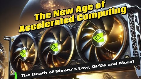 The New Age of Accelerated Computing: A Deep Dive into Moore