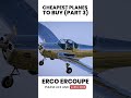 Cheapest Planes to Buy Part 3: Erco Ercoupe