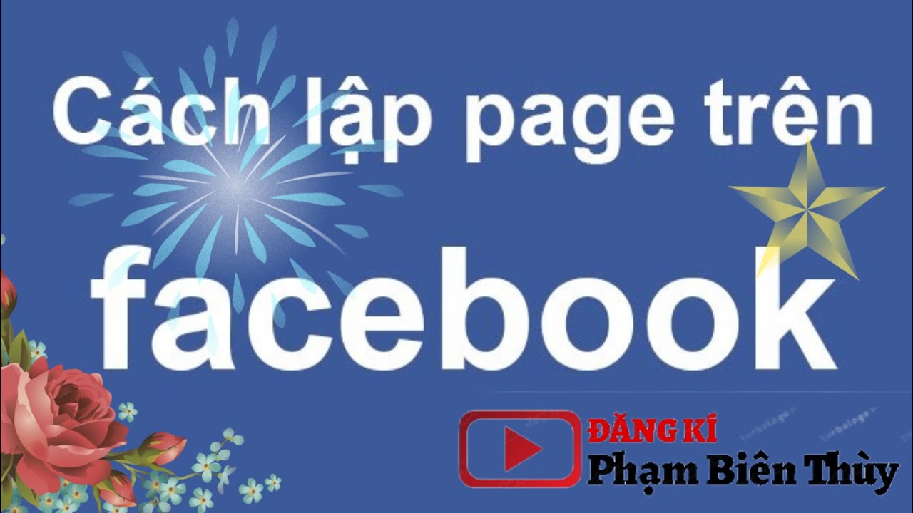 fanpage คือ  New  cách tạo fanpage facebook trên máy tính | hướng dẫn cách tạo fanpage facebook pham bien thuy