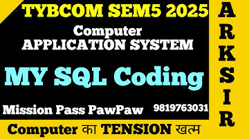 My SQL  CODING |COMPUTER APPLICATION|SEM5 |TYBCOM Sem5|Imp QUESTION| MUMBAI UNIVERSITY SOLUTION