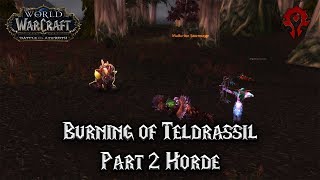 Burning of Teldrassil Part 2 Horde - Pre Patch Battle for Azeroth