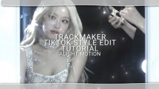 TRACKMAKER TIKTOK STYLE EDIT TUTORIAL //ALIGHT MOTION// #rosé #fypviralシ #kpop