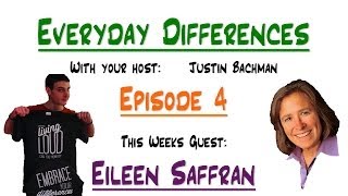 Everyday Differences Ep. 4: Eileen Saffran