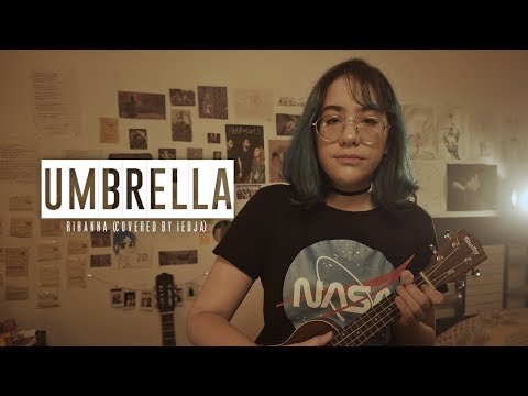 Umbrella - Rihanna Covered by Iedja