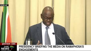 Presidential spokesperson Vincent Magwenya briefs on Ramaphosa's public engagements for the week