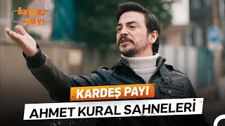 Ahmet Kural Sahneleri #9 | Kardeş Payı - Kim Küfür Etti Babama!