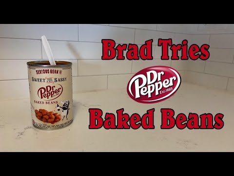 Brad Tries Dr. Pepper Baked Beans