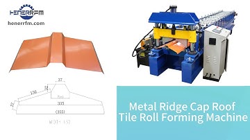 Metal ridge cap  roll forming machine
