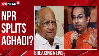 Another Rift In Aghadi As Cm Uddhav Thackeray, Says Wont Block Npr In Maharashtra Cnn News18
