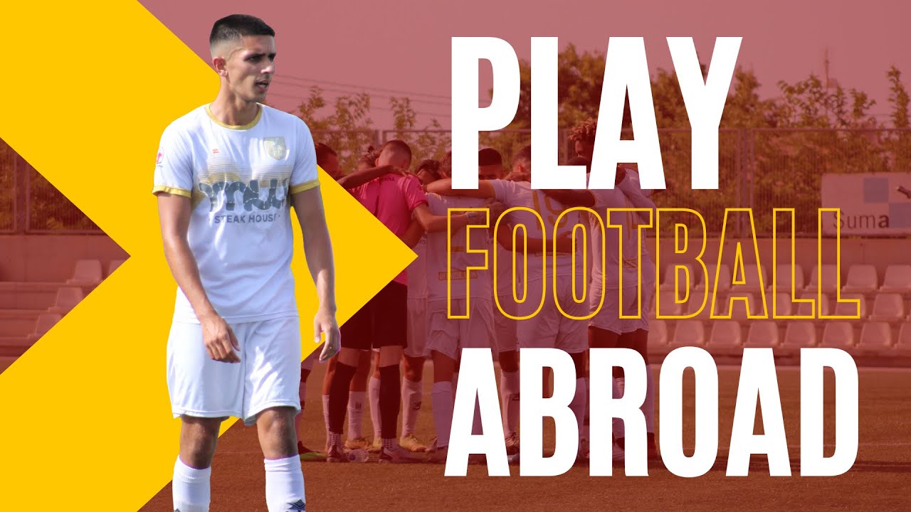 Football Abroad Play Soccer in a Foreign Country YouTube
