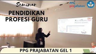 Seminar PPG PRAJABATAN  2022