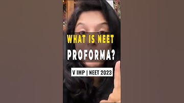 WHAT IS NEET PROFORMA?? DONT FORGET THIS IMP DOCUMENT #neet2023 #shortsfeed
