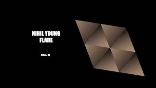 Nihil Young - Flare