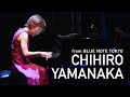 CHIHIRO YAMANAKA 山中千尋 TRIO BLUE NOTE TOKYO 2022
